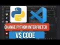 How to Change Python Interpreter in VS Code | Quick Guide to Select the Right Python Version