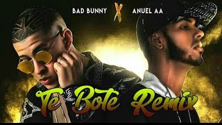 Bad Bunny X Anuel AA Te Bote Remix [Tema Nuevo] (Audio Oficial) [Letra]