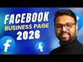 Ultimate Facebook Business Page Tutorial 2026 (Setup & Strategies)