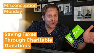 Does Making Charitable Donations Actually Save You Money? | Misconception Monday