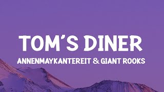 Tom's Diner - AnnenMayKantereit x Giant Rooks (Omslag)(Lirieke) I Am Sitting in the Morning at the