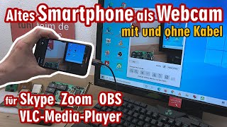 Altes Smartphone als Webcam ⭐️ für Skype ▪️ Zoom ▪️ OBS ▪️ Windows 10 ▪️ kostenlose App