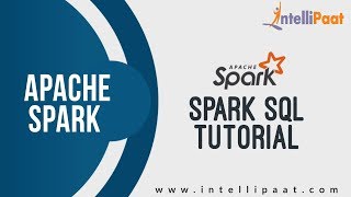 Spark SQL Tutorial | Spark Tutorial | Online Spark Training | Spark Course | Intellipaat