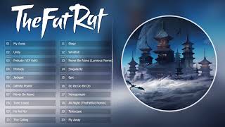 Top 20 songs of TheFatRat 2017