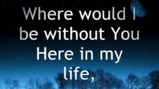 Hillsong - Here In My Life Lyrics