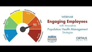 Engaging Employees with Innovative Population Health Management Strategies