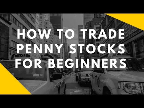 How To Trade Penny Stocks For Beginners How To Trade Penny Stocks For Beginners