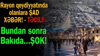 Rayon qeydiyyatında olanlara XOŞ XƏBƏR! - Bundan sonra Bakıda... Trend Xəbər