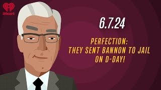 PERFECTION: THEY SENT BANNON TO JAIL ON D-DAY! - 6.7.24 | Countdown with Keith O