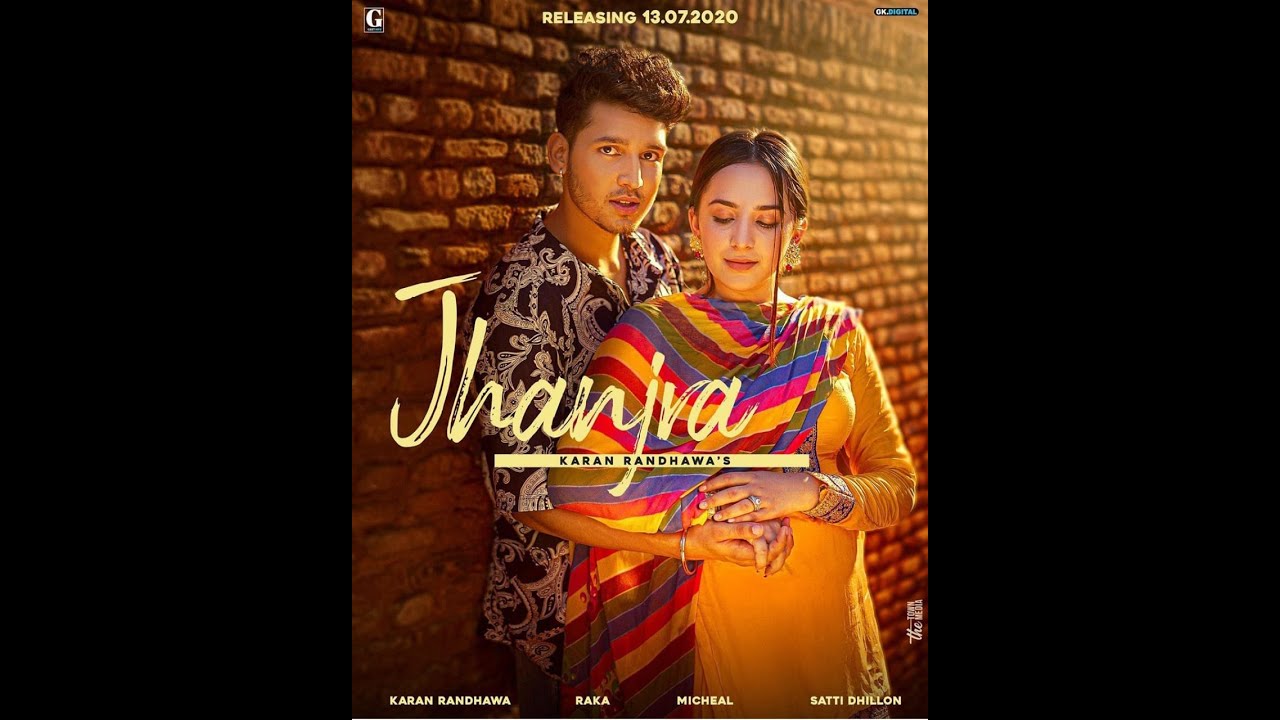 Jhanjra : Karan Randhawa (official Lyrics Vedio) Satti Dhillon | Latest ...