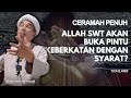 CERAMAH PENUH | ALLAH SWT AKAN BUKA PINTU KEBERKATAN DENGAN SYARAT? - USTAZ MOKHTAR YAAKOB