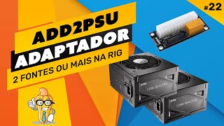 ⛏️📦 LIGANDO DUAS FONTES NA RIG - ADD2PSU - 2 fontes ou mais!