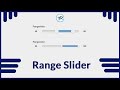HOW TO CREATE RANGE SLIDER USING JAVASCRIPT