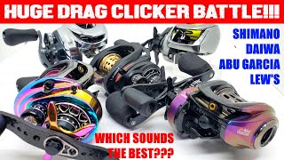 12 REEL CLICKING DRAG SOUND BATTLE!!! WHICH REEL HAS THE BEST DRAG CLICKER SOUND?