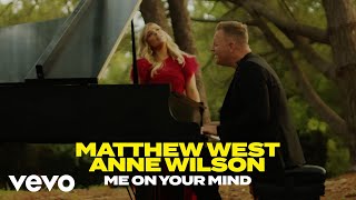 Matthew West, Anne Wilson - Me on Your Mind (Official Music Video) ft. Anne Wilson