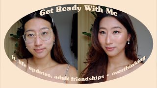 chatty grwm (ft. life updates, overthinking, adult friendships + future in london)