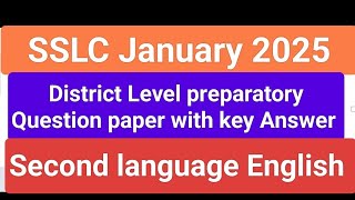 SSLC English January 2025||District level preparatory Question paper with key answer