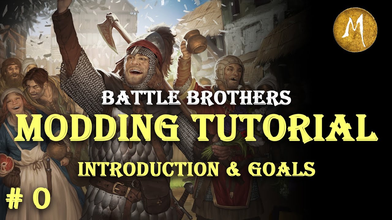 Battle Brothers Modding Tutorial - Ep. 0 - Introduction - YouTube