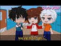 💢we re siblings meme theloudhouse gacha club shorts