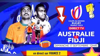 Coupe du monde de rugby 2023 : Australie vs Fidji en direct sur FRANCE 2 - 17/09/2023