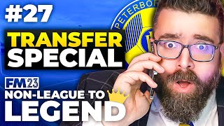 TIME TO MOVE ON...? | Part 27 | PETERBOROUGH SPORTS | Non-League to Legend FM23