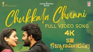 Chukkala Chunni 4K Full Video Song | SR KalyanaMandapam | Anurag Kulkarni | Kiran Abbavaram Priyanka