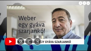 Bayer Zsolt: Weber egy gyáva szarjankó