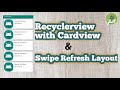 Recyclerview and Swipe Refresh Layout