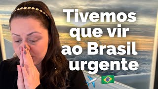 Tivemos que voltar ao Brasil por uma emergência ⛑️