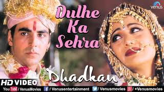 hit song: Dulhe Ka sehra suhana lagta hai | Aakshay Kumar | Shilpa Shetty