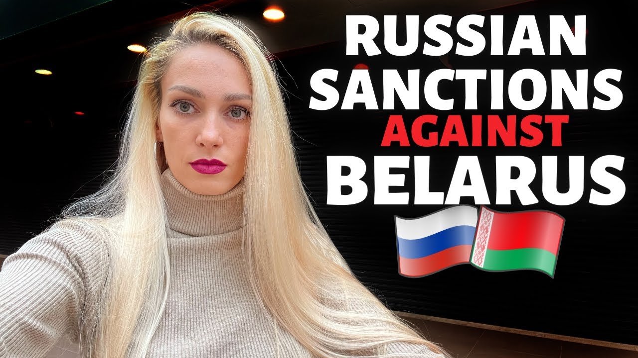 How SANCTIONS Against RUSSIA Affected BELARUS? - YouTube