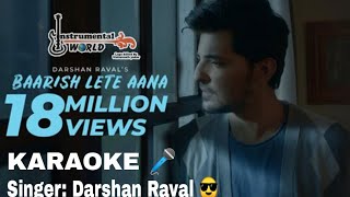 Barrish lete aana||By Darshan Raval||Indie music||Karaoke 🎤||