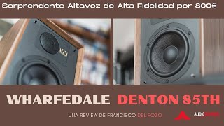 Wharfedale Denton 85th, review