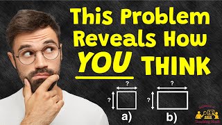 This Problem Reveals How You Think