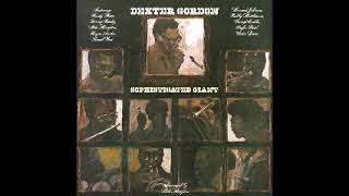 Dexter Gordon  - Sophisticated Giant  -1977 -FULL ALBUM