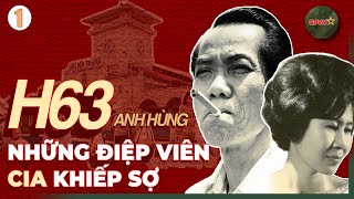 H63 Anh Hùng - Tập 1 | Phạm Xuân Ẩn – Tư Cang: Những Điệp Viên Thầm Lặng Khiến CIA Khiếp Sợ | QPVN
