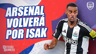 Arsenal volverá por ALEXANDER ISAK / ¿Lesión grave de MARTINELLI? / BUKAYO SAKA viaja a Dubái