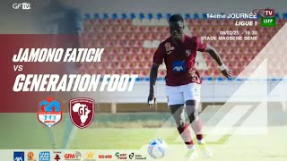 Suivez le match JAMONO FATICK vs GÉNÉRATION FOOT 14é Journée Ligue 1