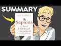 Sapiens Summary (Animated) — The Definitive History of Humankind & How Humans Became the #1 Species