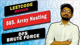 565. Array Nesting | LEETCODE MEDIUM | DFS | CODE EXPLAINER
