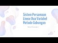 Sistem Persamaan Linear Dua Variabel Metode Gabungan