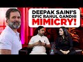 Deepak Saini's Epic Political Comedy Mimicking Rahul Gandhi | Amber Zaidi | Jalebi Ki Factory & More