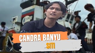 Candra Banyu - SITI (Official Music Video)