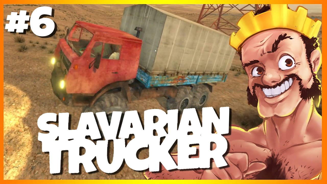 The Slaverian Trucker P6 Stream Archive Youtube