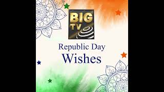 Happy 74th Republic Day Wishes From BIG TV || BIG TV
