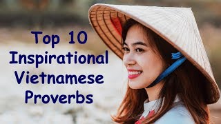 Top 10 Inspirational Vietnamese Proverbs | Vietnamese Quotes and Sayings