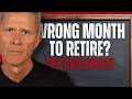 What Month Should You Retire? Get the Timing Right To Reduce Taxes
