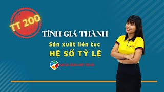 Tính Giá thành HỆ SỐ TỶ LỆ TT200 trên phần mềm MISA SME.NET 2021