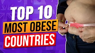Top 10 Most Obese Countries in 2020