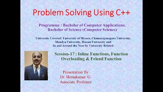 C++ UNIT2 PPT Session 17: Inline Functions, Function Overloading & Friend Function